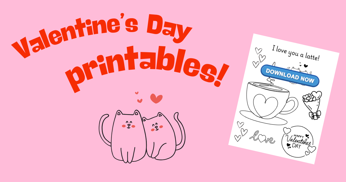 Valentine's Day Printables